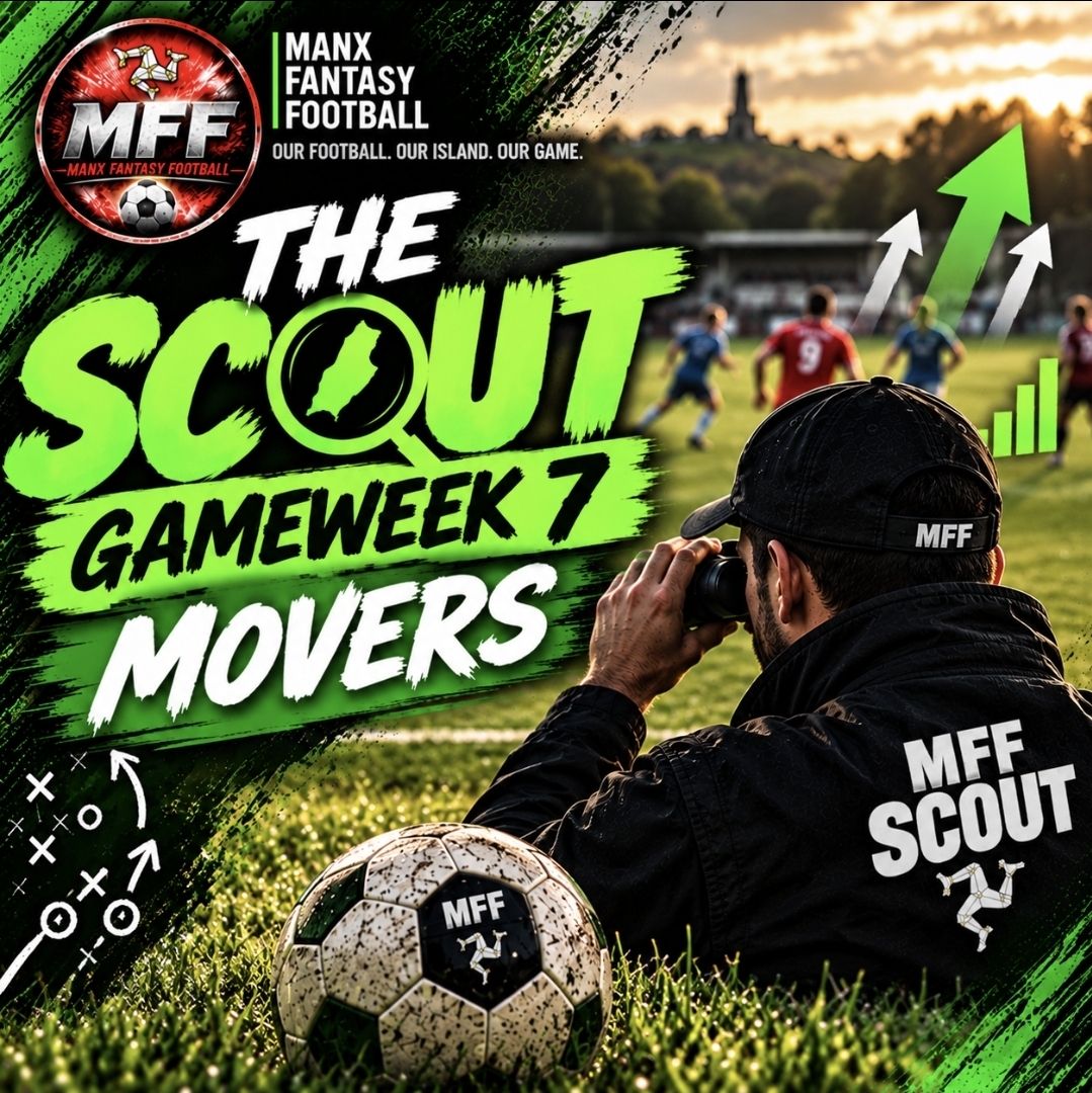 MFF SCOUT β GAMEWEEK 7: MOVERS SPECIAL
